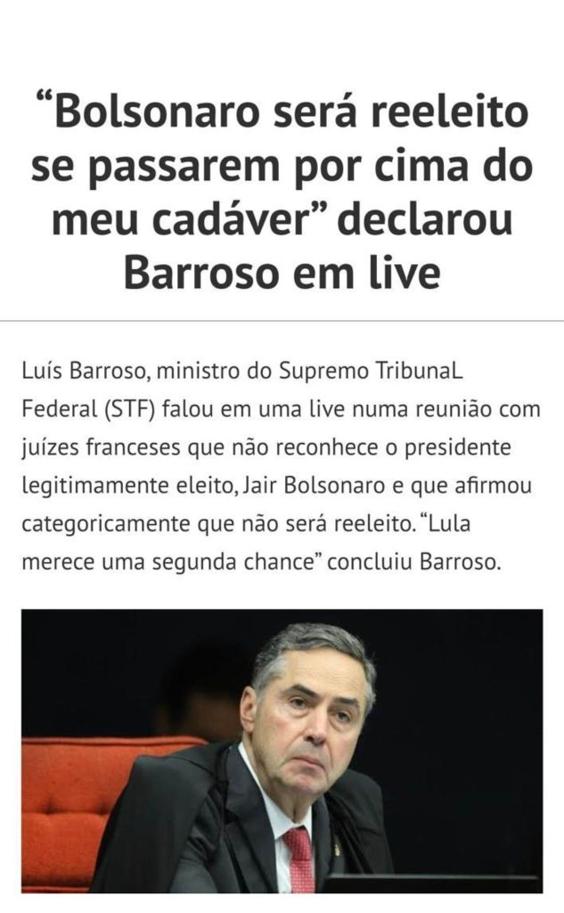 O ministro Barroso disse que Bolsonaro será reeleito só por cima do seu